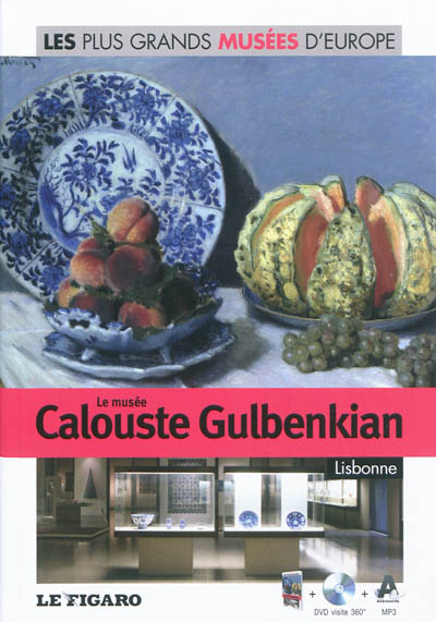 Le musée Calouste Gulbenkian, Lisbonne