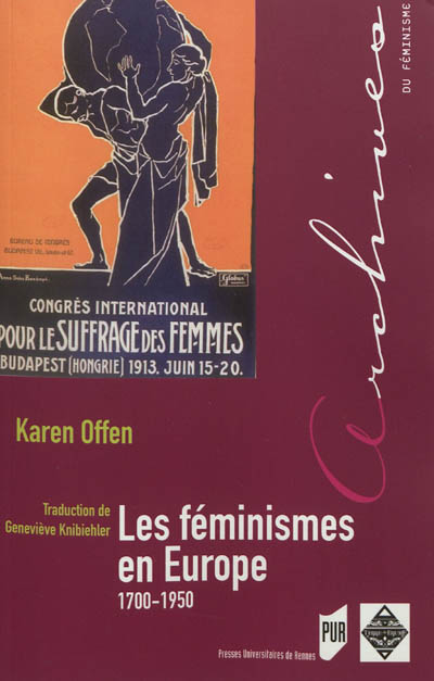 Les féminismes en Europe, 1700-1950 : une histoire politique
