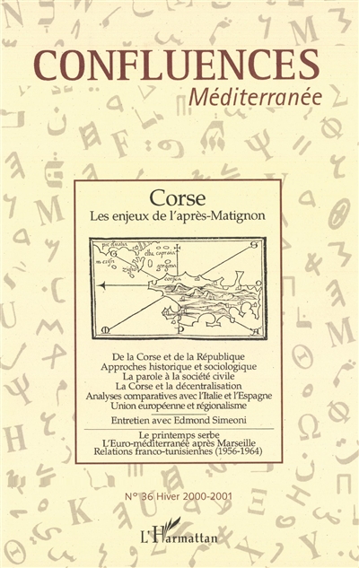 Confluences Méditerranée, n° 36. Corse : les enjeux de l'après-Matignon
