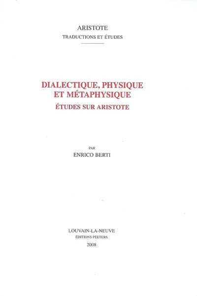 Dialectique, physique et métaphysique : études sur Aristote