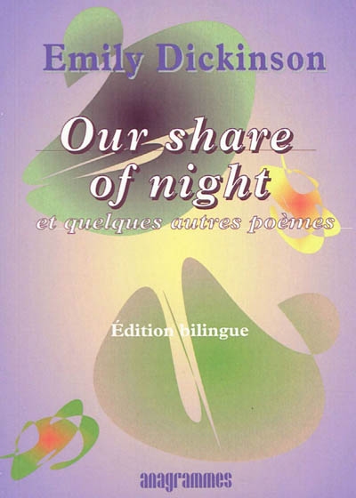 Our share of night : et quelques autres poèmes