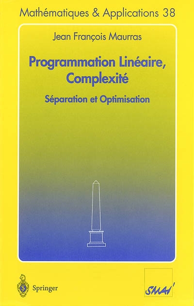 Programmation linéaire, complexité : séparation et optimisation