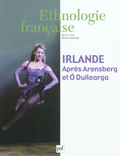 Ethnologie française, n° 2 (2011). Irlande : après Arensberg et O Duilearga
