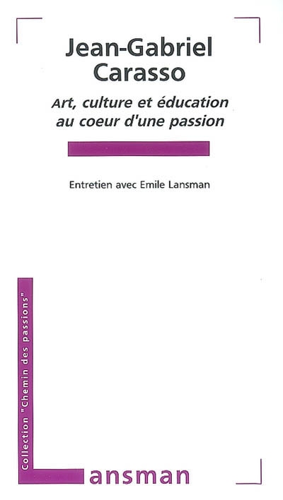 Art, culture et éducation au coeur d'une passion : entretien avec Emile Lansman