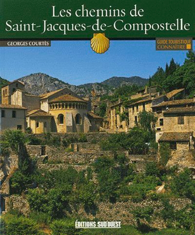 Les chemins de Saint-Jacques-de-Compostelle