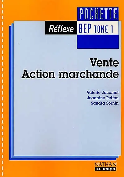 Vente action marchande BEP. Vol. 1