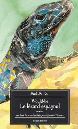 Would-be. Vol. 2. Le lézard espagnol