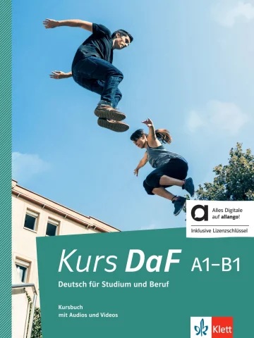 Kurs DaF, A1-B1 : Deutsch für Studium und Beruf : Kursbuch mit Audios und Videos