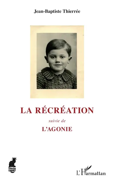 La récréation. L'agonie