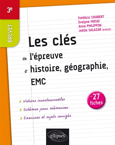 Les clés de l'Histoire-Géographie au brevet, 3eme