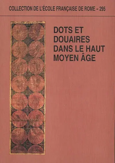 Dots et douaires dans le haut Moyen Age