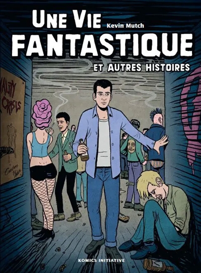 Une vie fantastique : et autres histoires