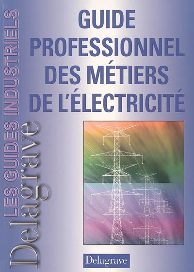 Guide professionnel des métiers de l'électricité