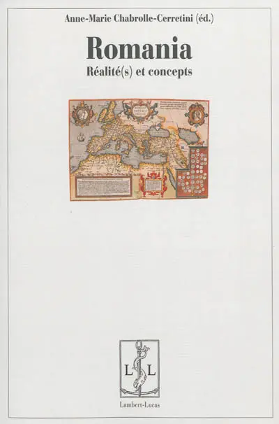 Romania : réalité(s) et concepts : actes du colloque international des 6 et 7 octobre 2011, Université Nancy 2