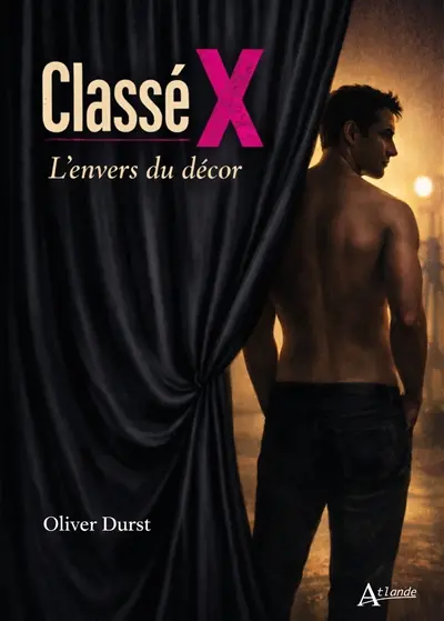 Classé X : l'envers du décor