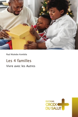 Les 4 familles : Vivre avec...