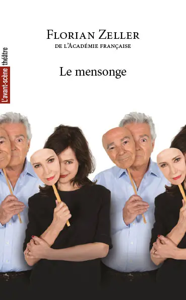 Avant-scène théâtre (L'), n° 1390. Le mensonge