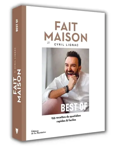 Fait maison : best of : 155 recettes du quotidien rapides & faciles