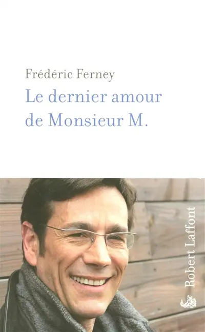 Le dernier amour de monsieur M.
