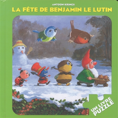 La fête de Benjamin le lutin : un livre puzzle
