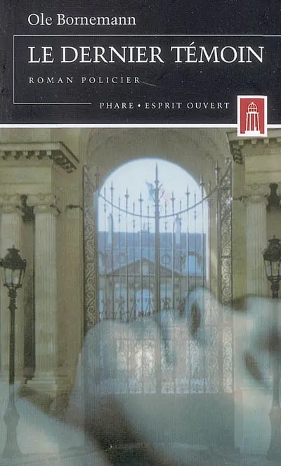 Le dernier témoin : roman policier