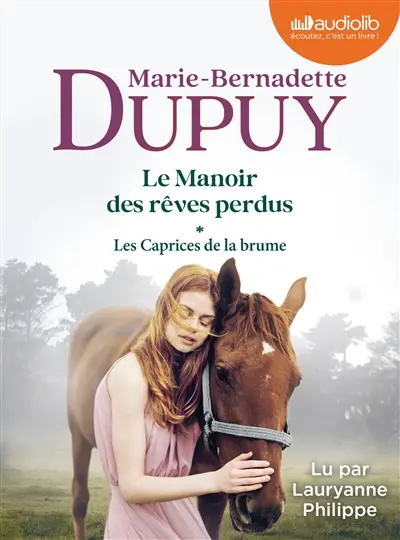 Le manoir des rêves perdus. Vol. 1. Les caprices de la brume