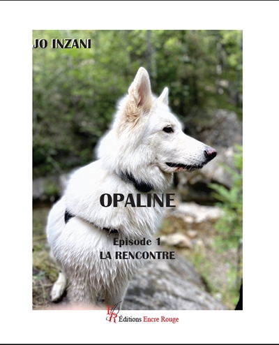 Opaline, épisode 1 : La...