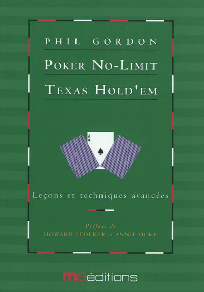 Poker No-Limit Texas Hold'em. Vol. 1. Leçons et techniques avancées