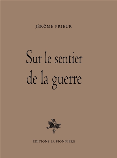 Sur le sentier de la guerre