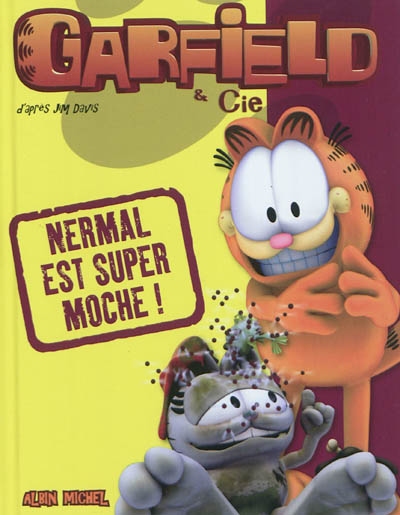 Garfield & Cie. Nermal est super moche !