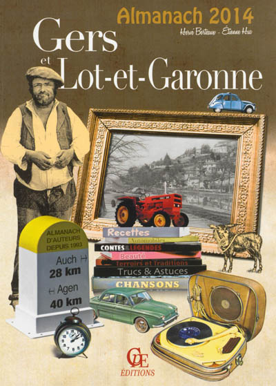 L'almanach Gers et Lot-et-Garonne 2014 : Agenais, Armagnac, Fezensac, Astarac