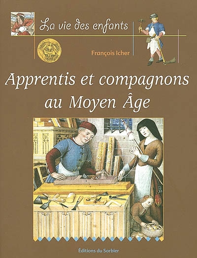 Apprentis et compagnons au Moyen âge