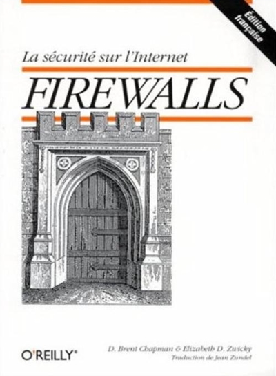 Firewalls : la sécurité sur Internet