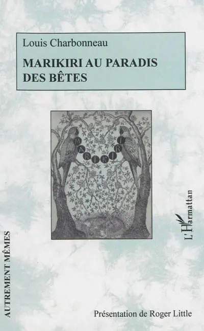 Marikiri au paradis des bêtes : ouvrage inédit accompagné de documents inédits