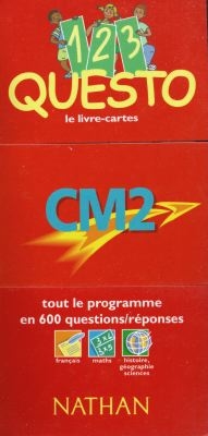 1, 2, 3 questo, CM2 : tout le programme en 600 questions-réponses