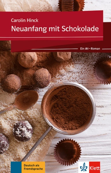 Neuanfang mit Schokolade :...