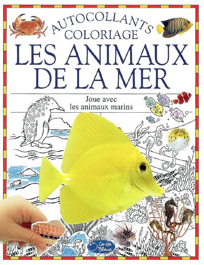 Les animaux de la mer : joue avec les animaux marins