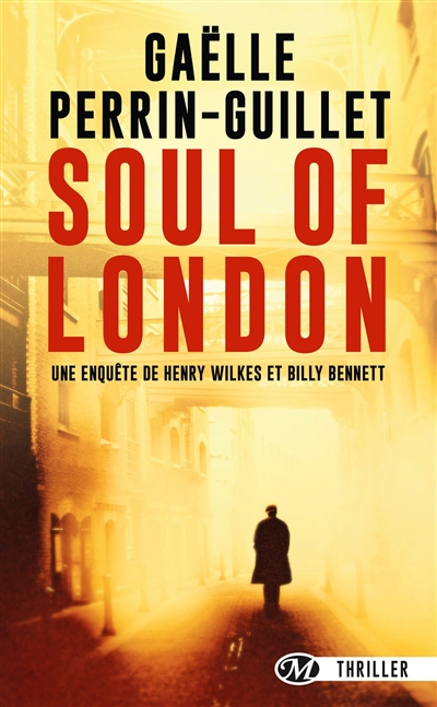 Soul of London : une enquête de Henry Wilkes et Billy Bennett