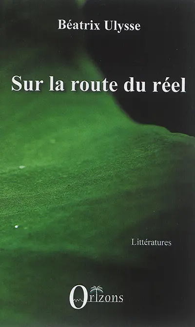 Sur la route du réel