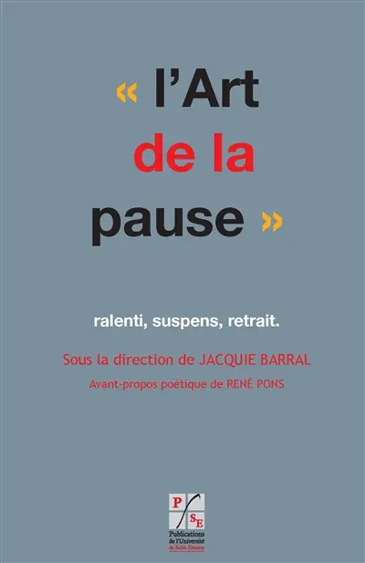 L'art de la pause : ralenti, suspens, retrait