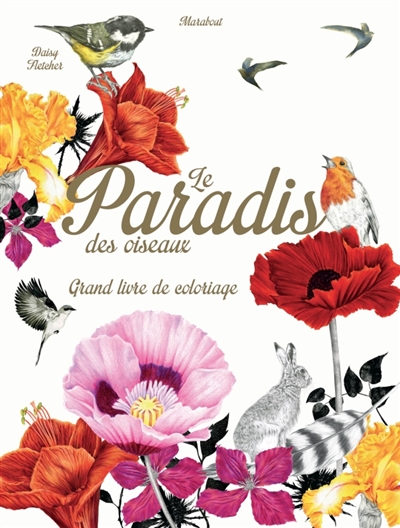 Le paradis des oiseaux : grand livre de coloriage