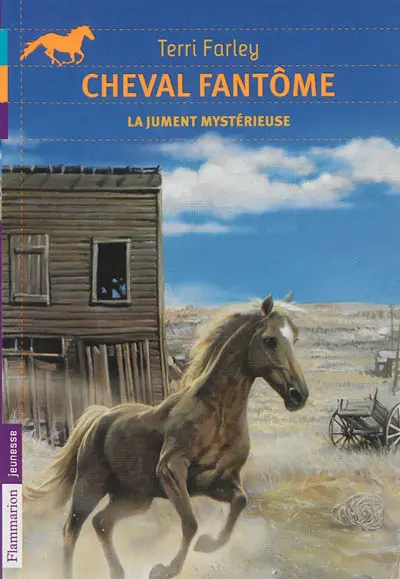 Cheval fantôme. Vol. 8. La jument mystérieuse