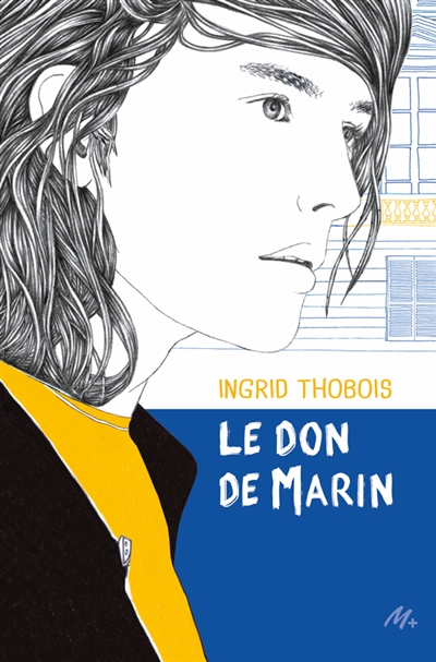 Le don de Marin - Ingrid Thobois 