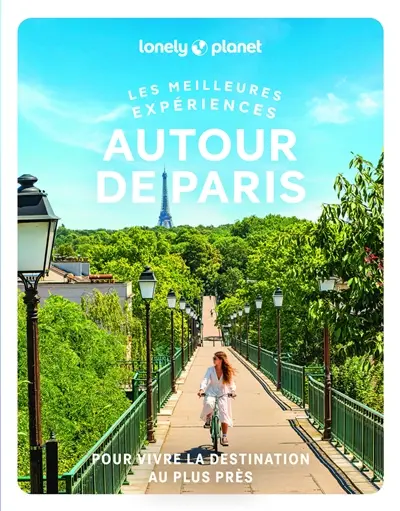 Les meilleures expériences autour de Paris Les meilleures expériences autour de Paris