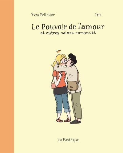 Le pouvoir de l'amour et autres vaines romances