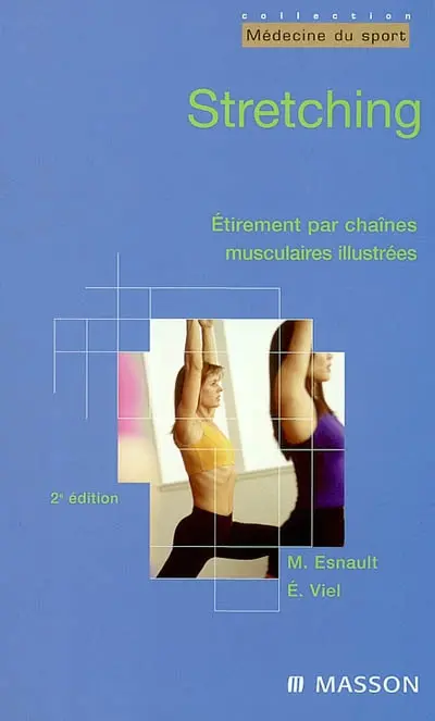 Stretching : étirements par chaînes musculaires illustrées