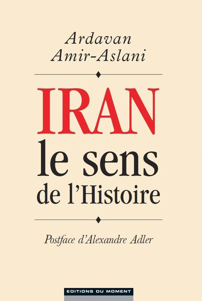 Iran, le sens de l'histoire