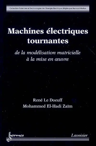 Machines électriques tournantes : de la modélisation matricielle à la mise en oeuvre