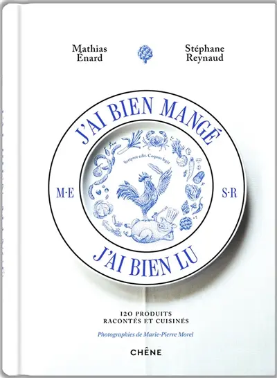 J'ai bien mangé, j'ai bien lu : 120 produits racontés et cuisinés
