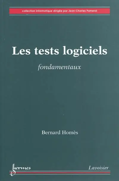 Les tests logiciels : fondamentaux